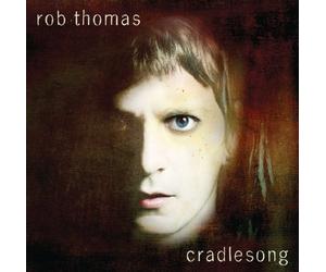 Cradlesong by Rob Thomas (2009-06-30)