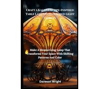 Craft a Kaleidoscope-Inspired Table Lamp with Colored Light Effects: Make A Mesmerizing Lamp That Transforms Your Space With Shifting Patterns And Color