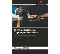 Craft activities in Yopougon Nord-Est: Places, Waste, Nuisances, Pathologies