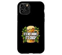 Craft Beer Drinker It's Not Burnt It's Crisp Coque pour iPhone 11 Pro