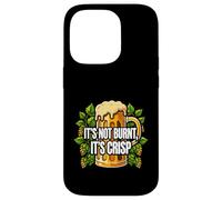Craft Beer Drinker It's Not Burnt It's Crisp Coque pour iPhone 14 Pro