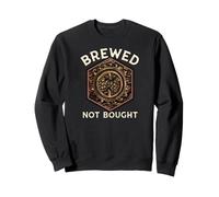Craft Beer Homebrewer Brewed Not Bought Sweatshirt