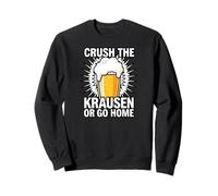 Craft Beer Homebrewer Crush The Krausen Or Go Home Sweatshirt