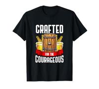 Craft Beer Lover Citation Made for The Courageous Funny Beer T-Shirt