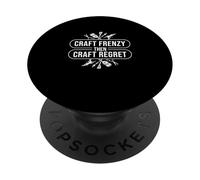 Craft Frenzy Then Craft Regret, un passe-temps créatif | Craftaholics PopSockets PopGrip Adhésif
