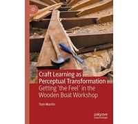 Craft Learning As Perceptual Transformation