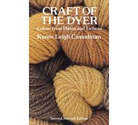 Craft of the Dyer : Colour from Plants and Lichens