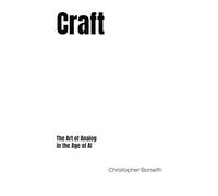 Craft: The Art of Analog in the Age of AI