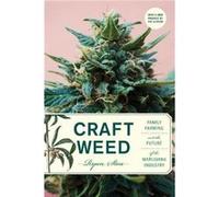 Craft Weed with a new preface by the author - Ryan Stoa - MIT Press Ltd - Livre en Anglais - Paperback Ryan StoaRyan Stoa (Auteur)