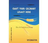 CRAFT YOUR CULINARY LEGACY HERE: Blank Recipe Book To Write In Your Own Recipes | 7 x 10 | 64 Page Journal | Write It Yourself Cookbook