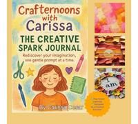 Crafternoons with Carissa: The Creative Spark Journal
