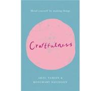 Craftfulness by Arzu Tahsin Unknown (Auteur)