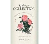 Crafting A Collection : The Cultural Contexts And Poetic Practice Of The Huajian Ji Collection From Among The Flowers Harvard East Asian Monographs
