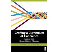 Crafting a Curriculum of Coherence: Lessons from Steiner Waldorf Education