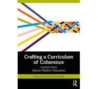 Crafting a Curriculum of Coherence Lessons from Steiner Waldorf Education - Martyn Rawson - Routledge - ebook (ePub) - Livre