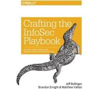 Crafting an Information Security Playbook by Matthew Valites Collectif (Auteur)