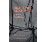 Crafting Anatomies