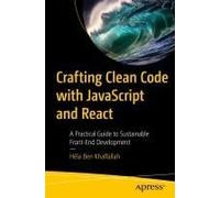 Crafting Clean Code With Javascript And React