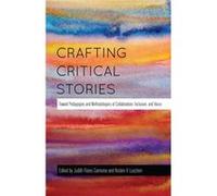 Crafting Critical Stories: Toward Pedagogies And Methodologies Of Collaboration, Inclusion, And Voice (Counterpoints) (Paperback) Kristen V Luschen, (Auteur)