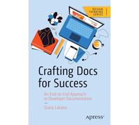 Crafting Docs for Success: An End-to-End Approach to Developer Documentation