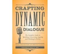 Crafting Dynamic Dialogue - [Version Originale] Writer,s Digest, Cheryl St John (Auteur)
