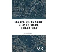 Crafting Museum Social Media for Social Inclusion Work