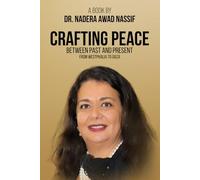 Crafting Peace Between Past And Present