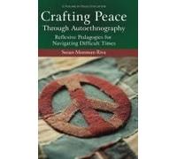 Crafting Peace Through Autoethnography