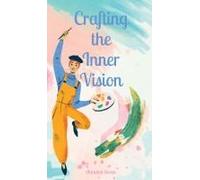 Crafting The Inner Vision