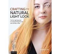 Crafting the Natural Light Look: The One-Light Approach to Creating Striking Portraits With a Strobe or Flash