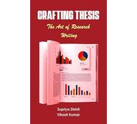 Crafting Thesis: The Art of Research Writing