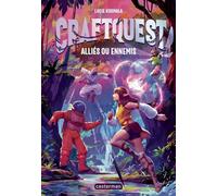 Craftquest: Alliés ou ennemis (2)