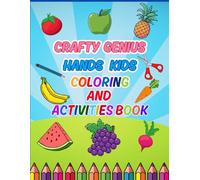 Crafty Genius Hands Kids Coloring and Activities Book: Genius Coloring and Activities Book