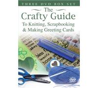 Crafty Guide To Knitting, Greetings Cards And Scrapbooking