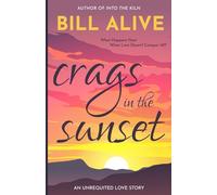 Crags in the Sunset: An Unrequited Love Story