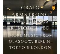Craig Armstrong - Nocturnes Remodelled