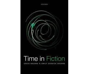 Craig Bourne Emily Caddick Bourne Time in Fiction (Relié)