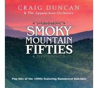 Craig Duncan & The Appalachian Orchestra Smoky Mountain 50s (CD)