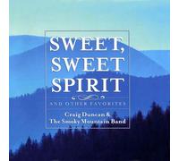Craig Duncan & The Smoky Mountain Band - Sweet Spirit