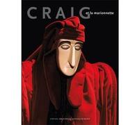 Craig et la marionnette Collectif (Auteur), Marion Chénetier (Auteur), Marc Duvillier (Auteur), Patrick Le Boeuf (Auteur), Evelyne Lecuq (Auteur), Didier Plassard (Auteur)