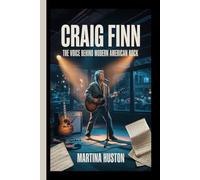CRAIG FINN: The Voice Behind Modern American Rock