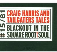 Craig Harris - Blackout in the Square Root of Soul [New CD]