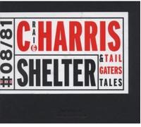 Craig Harris & Tailgaters Tales Shelter (CD) Album