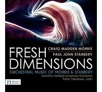 Craig Madden Morris & Paul John Stanbery: Fresh Dimensions