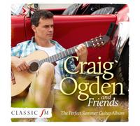 Craig Ogden Craig Ogden and Friends: The Perfect Summer Guitar Album (CD) Album