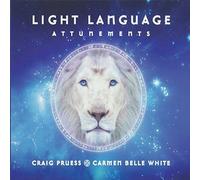 Craig Pruess - Light Language Attunements