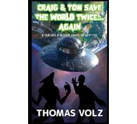 Craig & Tom Save the World Twice... Again