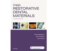 Craigs Restorative Dental Materials - Powers John M. PhD Senior Vice President and Editor The Dental Advisor Dental Consultants Inc. Ann Arbor Michigan Pr Powers John M. PhD Senior Vice President and 
