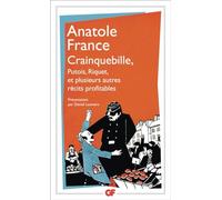 Crainquebille, Putois, Riquet, et plusieurs autres récits profitables - - preface, bibliographie et chronologie **** - Daniel Leuwers - Flammarion - Livre