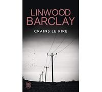 Crains le pire de Barclay. Linwood (2013) Poche